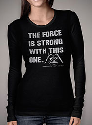 Женская футболка с длинным рукавом The Force Is Strong