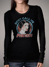 Женская футболка с длинным рукавом Dont Call Me Princess